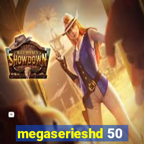 megaserieshd 50